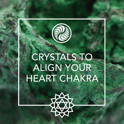 CRYSTALS TO ALIGN YOUR HEART CHAKRA